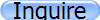 Inquire